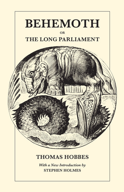 Behemoth or The Long Parliament, Thomas Hobbes