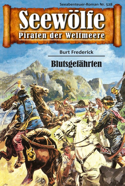 Seewölfe – Piraten der Weltmeere 528, Burt Frederick