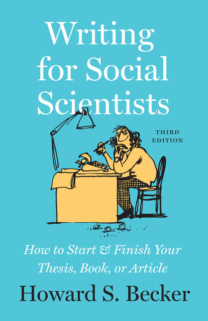 Writing for Social Scientists, Howard S. Becker