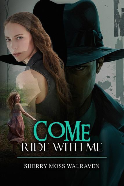 Come Ride With Me, Sherry Walraven