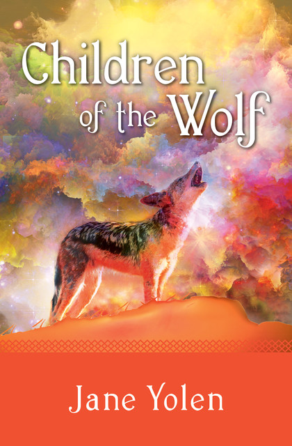 Children of the Wolf, JANE YOLEN