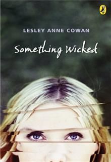 Something Wicked, Lesley Anne Cowan