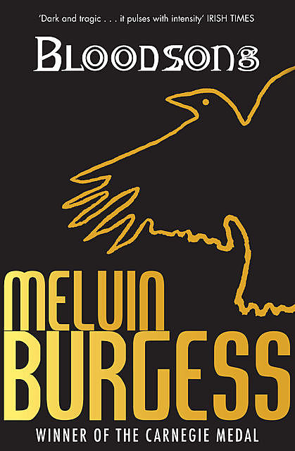 Bloodsong, Melvin Burgess