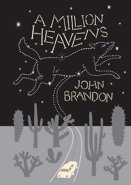 A Million Heavens, John Brandon