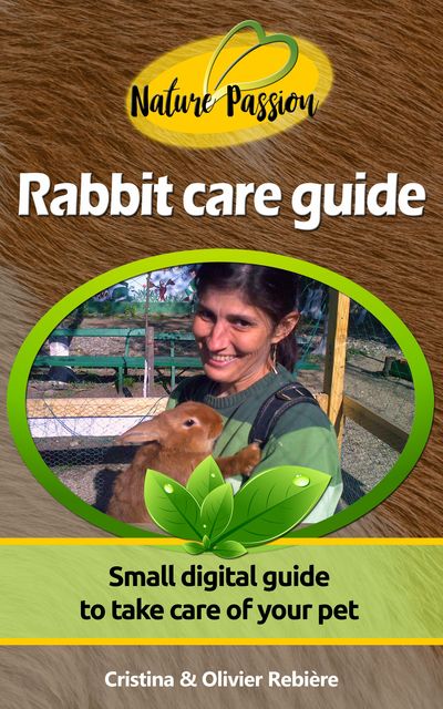 Rabbit care guide, Cristina Rebiere, Olivier Rebiere