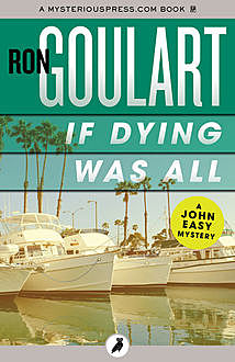 If Dying Was All, Ron Goulart