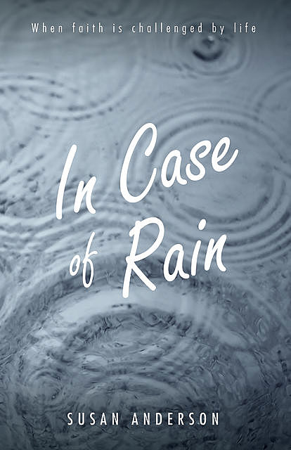 In Case of Rain, Susan Anderson