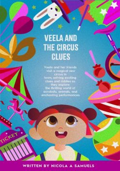 Veela and the Circus Clues, Nicola A Samuels