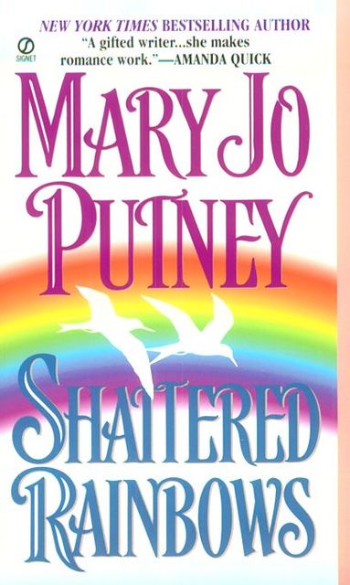 Shattered Rainbows, Mary Jo Putney