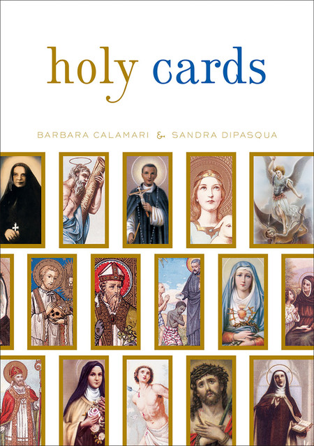 Holy Cards, Barbara Calamari, Sandra DiPasqua