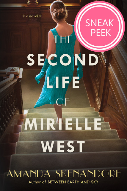 The Second Life of Mirielle West: Chapter Sampler, Amanda Skenandore