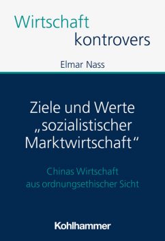 Ziele und Werte “sozialistischer Marktwirtschaft”, Elmar Nass