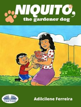 Niquito, The Gardener Dog, Dill Ferreira