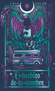 El hechizo de tu nombre, Laia Soler