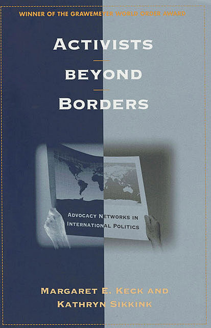Activists beyond Borders, Kathryn Sikkink, Margaret E. Keck