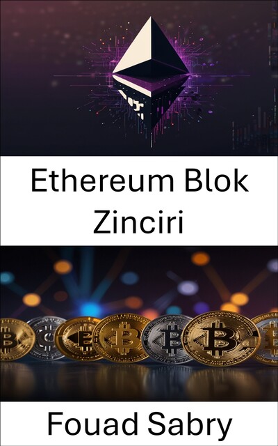 Ethereum Blok Zinciri, Fouad Sabry