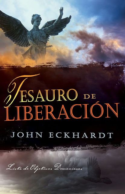 Tesauro de Liberación, John Eckhardt
