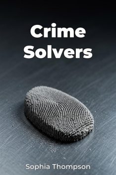 Crime Solvers, Sophia Thompson