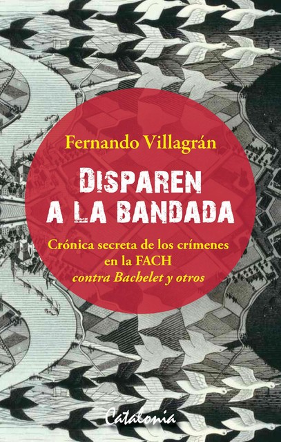 Disparen a la bandada, Fernando Villagrán