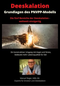 Grundlagen der Deeskalation, Manuel Rieger