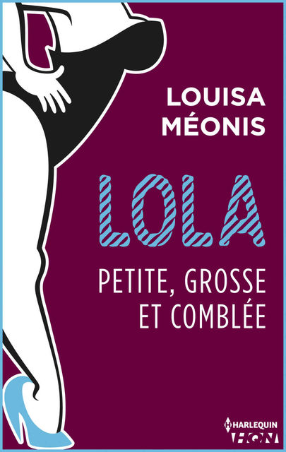 Lola S2.E4 – Petite, grosse et comblée (Lola 2) (French Edition), MEONIS Louisa