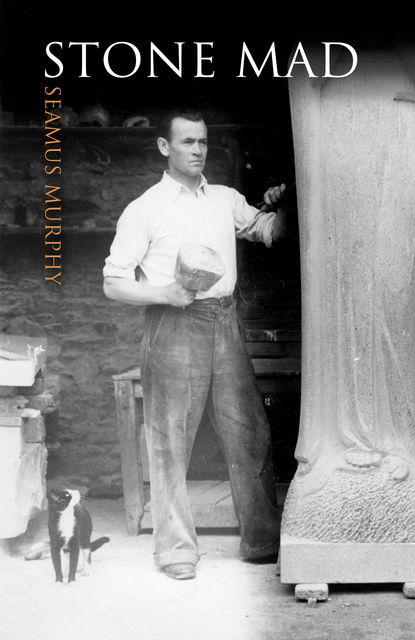 Stone Mad, Seamus Murphy