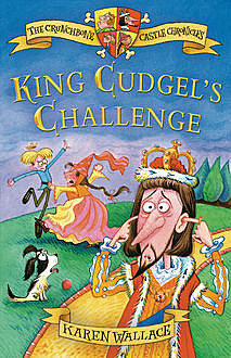 King Cudgel's Challenge, Karen Wallace