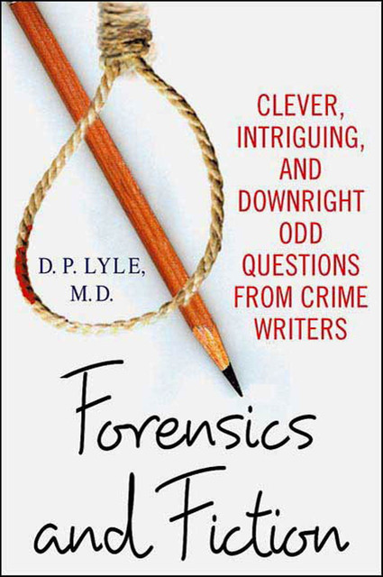 Forensics and Fiction, D.P. Lyle