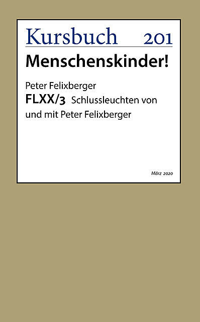 FLXX 3 | Schlussleuchten von und mit Peter Felixberger, Peter Felixberger
