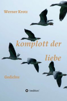 komplott der liebe, Werner Krotz