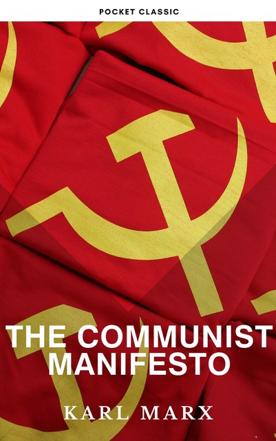 The Communist Manifesto, Karl Marx, Pocket Classic