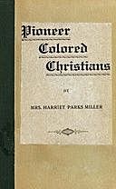 Pioneer Colored Christians, Harriet Parks Miller
