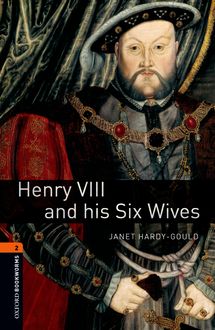 Henry VIII and his Six Wives, Janet Hardy-Gould