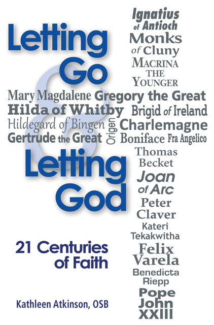 Letting Go and Letting God, Kathleen Atkinson