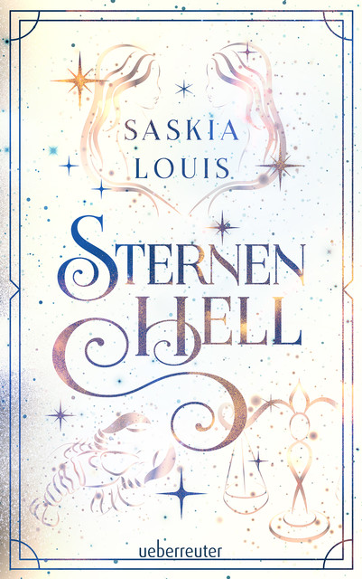 Sternenhell (Nachtschwarz-Sternenhell, Bd. 2), Saskia Louis