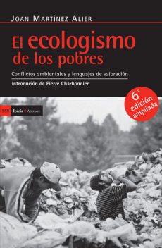 El ecologismo de los pobres, Joan Martínez Alier
