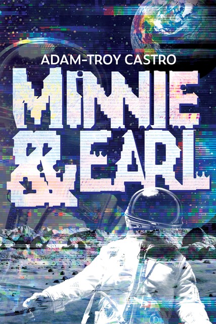Minnie and Earl, Adam-Troy Castro