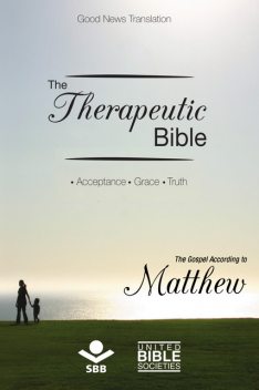 The Therapeutic Bible – The Gospel of Matthew, Sociedade Bíblica do Brasil