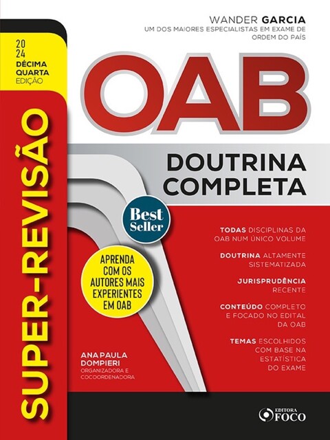 SUPER-REVISÃO OAB, Bruna Vieira, Márcio Rodrigues, Hermes Cramacon, Arthur Trigueiros, Eduardo Dompieri, Henrique Subi, Luiz Dellore, Camilo Onoda Caldas, Fernando Leal Neto, Ana Paula Dompieri, Adolfo Nishiyama, Olney Queiroz Assis, Filipe Venturini, Luciana Batista Santos