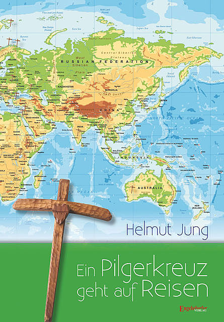 Ein Pilgerkreuz geht auf Reisen, Helmut Jung