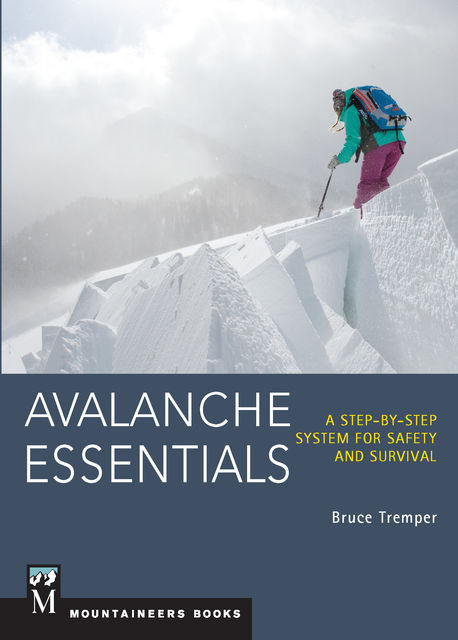 Avalanche Essentials, Bruce Tremper
