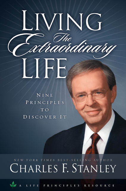 Living the Extraordinary Life, Charles Stanley