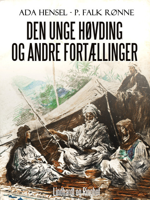 Den unge høvding og andre fortællinger, Ada Hensel, P. Falk Rønne