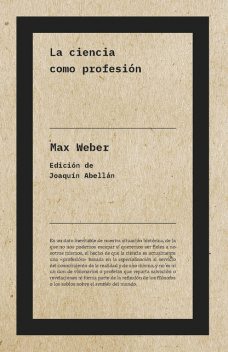 La ciencia como profesión, Max Weber
