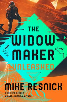 The Widowmaker Unleashed, Mike Resnick