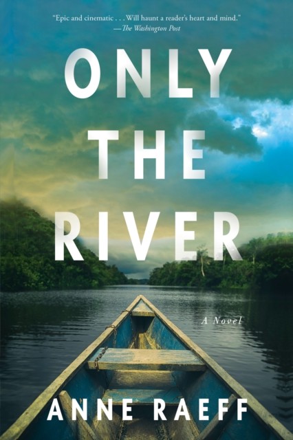 Only the River, Anne Raeff