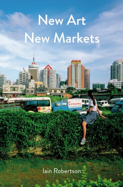 New Art, New Markets, Iain Robertson