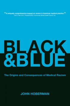 Black and Blue, John Hoberman
