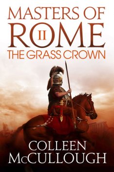 The Grass Crown, Colleen Mccullough