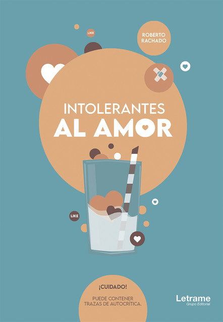 Intolerantes al amor, Roberto Rachado